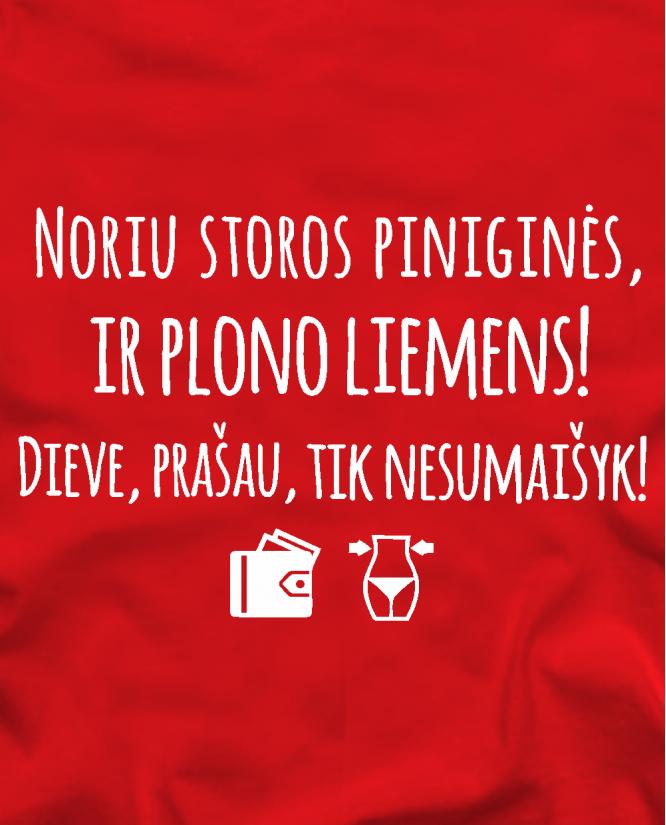 Noriu plono liemens